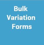 Woocommerce Bulk Variation Forms